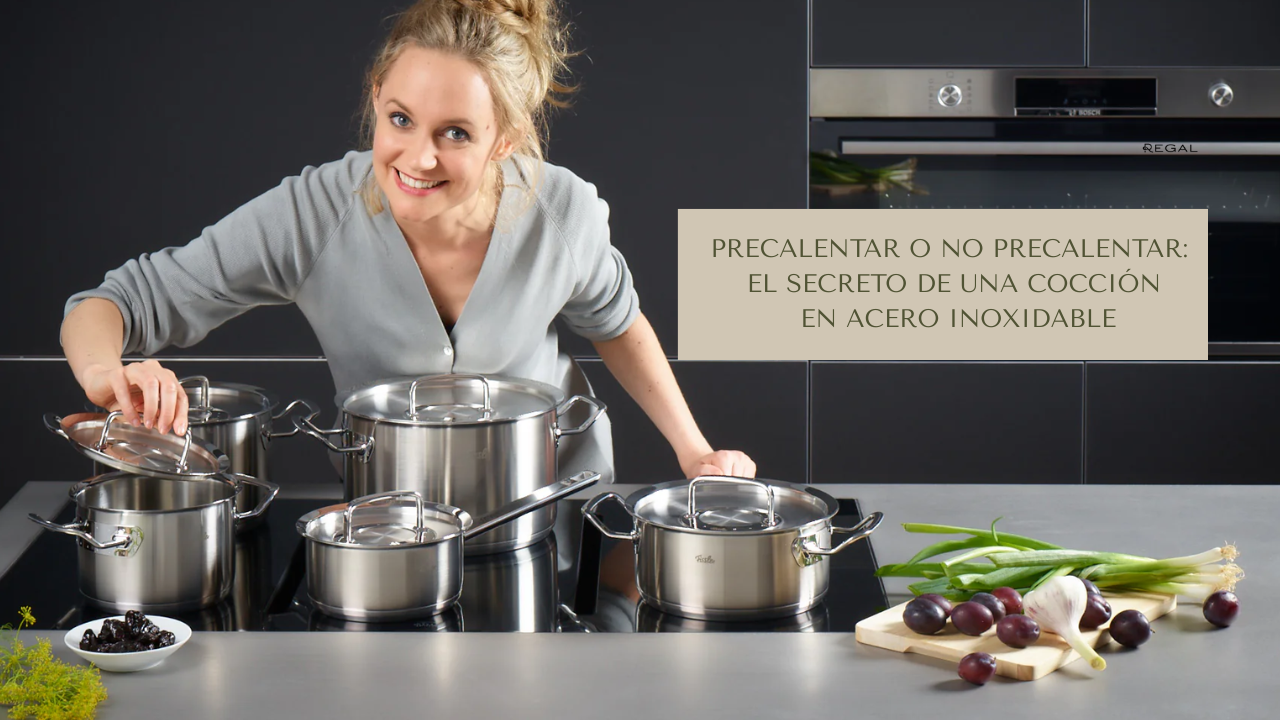 Precalentar o no precalentar: el secreto de una cocción perfecta en acero inoxidable
