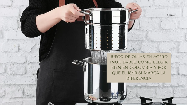 Cómo elegir una buena olla de acero inoxidable en Colombia (y dónde comprarla bien en 2026)