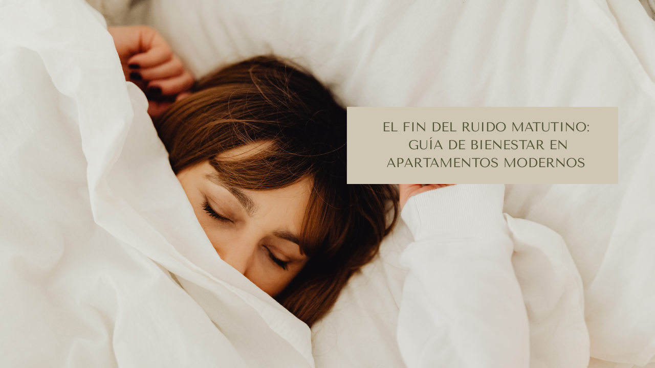 El fin del ruido matutino: Guía de convivencia y bienestar en apartamentos modernos