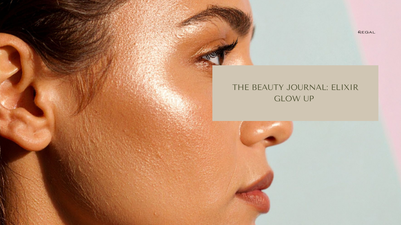 The Beauty Journal: Elixir Glow Up y la revolución del Prensado en Frío para una piel radiante